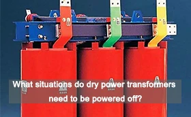 Em que situações os transformadores de energia seca precisam ser desligados?